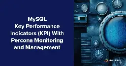 MySQL Key Performance Indicators (KPI) With PMM