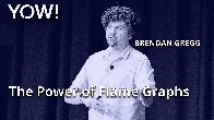 Visualizing Performance - The Developers’ Guide to Flame Graphs • Brendan Gregg • YOW! 2022