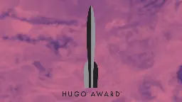 Leaked Emails Show Hugo Awards Self-Censoring to Appease China